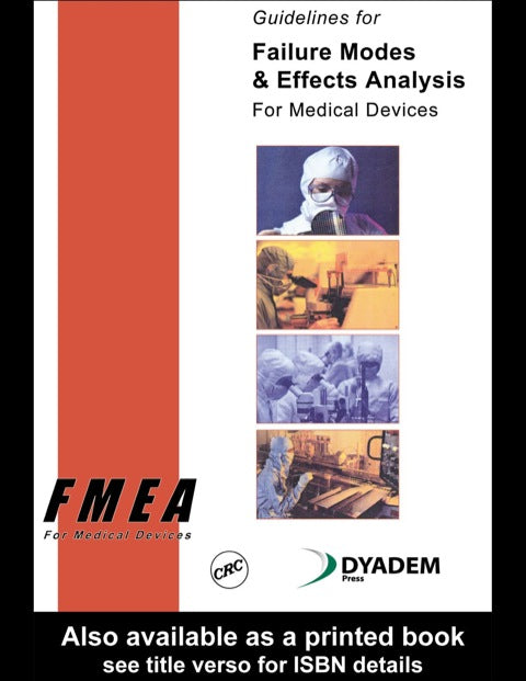 Guidelines for Failure Modes and Effects Analysis for Medical Devices
