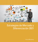 ESTRATEGIAS DE MERCADO Y DIFERENCIACIÓN 2021 (Renta 6 meses)
