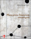 EBOOK VS PLANEACION FINANCIERA ESTRATEGICA (ORTEGA ALFONSO) - Donación IPN McGraw-Hill