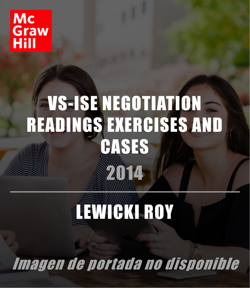 VS-ISE NEGOTIATION READINGS EXERCISES AND CASES