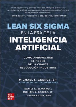 VS LEAN SIX SIGMA ERA DE LA INTELIGENCIA ARTIFICIAL (GEORGE MICHAEL) - Donación TESE McGraw-Hill