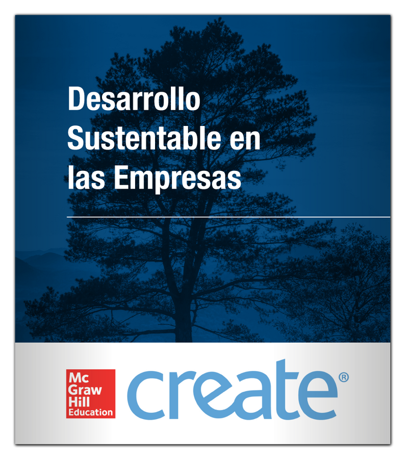 Create: Desarrollo Sustentable en las Empresas 9781307112498 McGraw-Hill