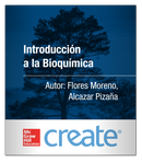 Create: Introducción a la Bioquímica Flores Moreno, Alcazar Pizaña 9781307077711 McGraw-Hill