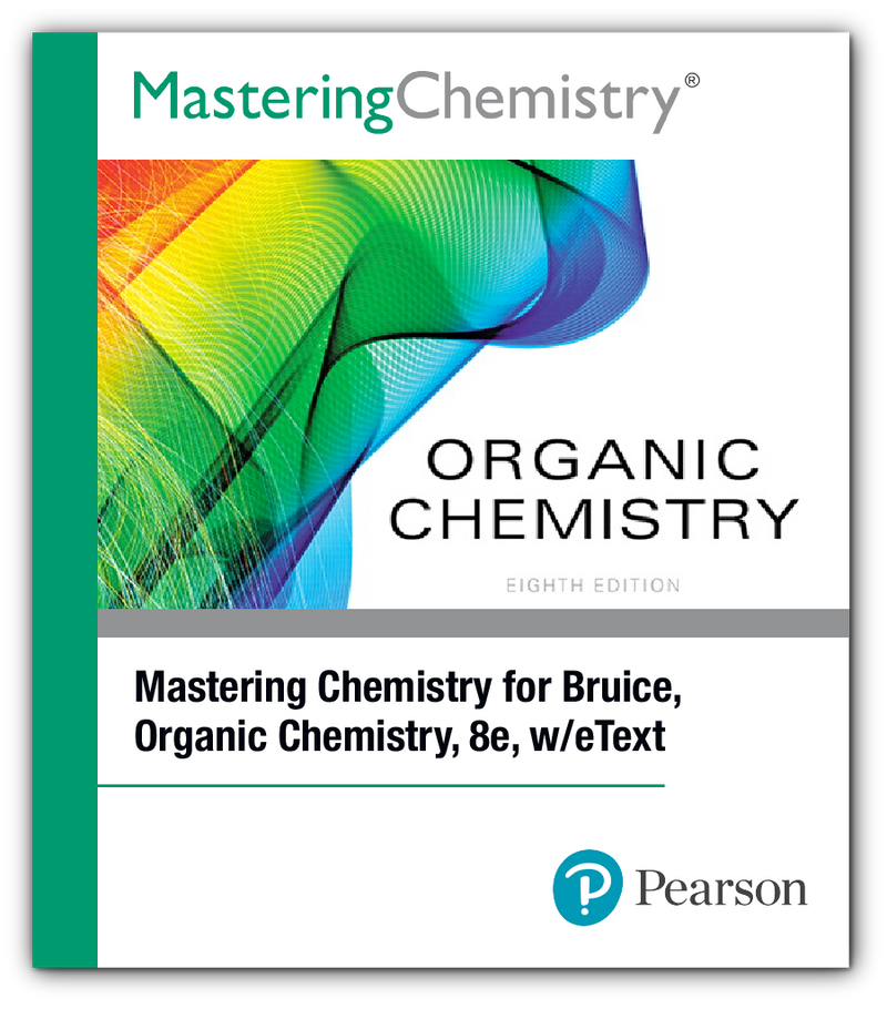 Mastering Chemistry for Bruice, Organic Chemistry, 8e, w/etext