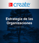 Create: Estrategia de las Organizaciones