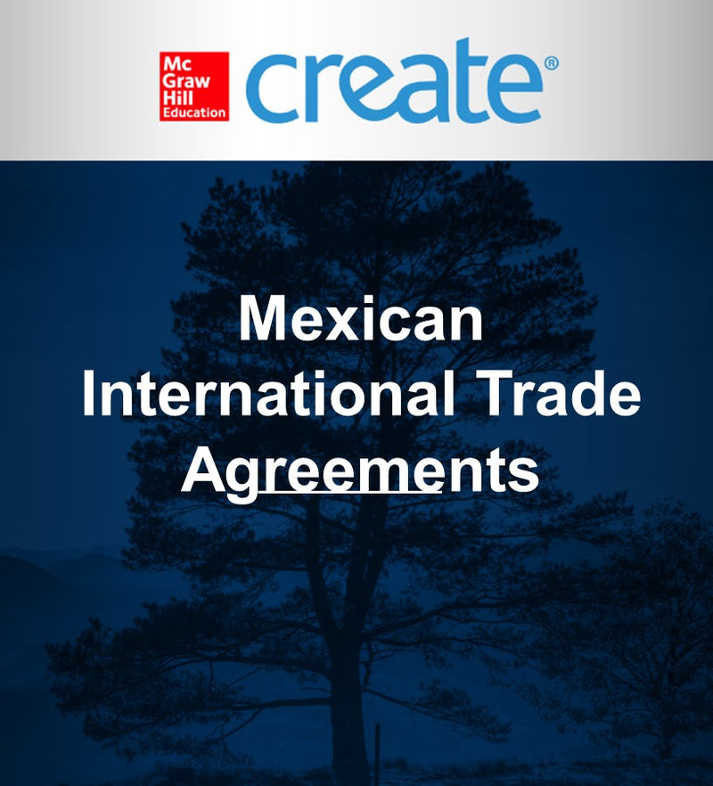 Create: Mexican International Trade Agreements