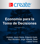 Create: Economía para la Toma de Decisiones